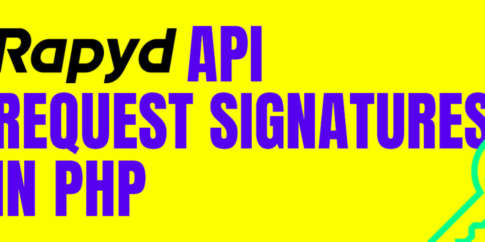 Rapyd API Request Signatures in PHP – The TechLead