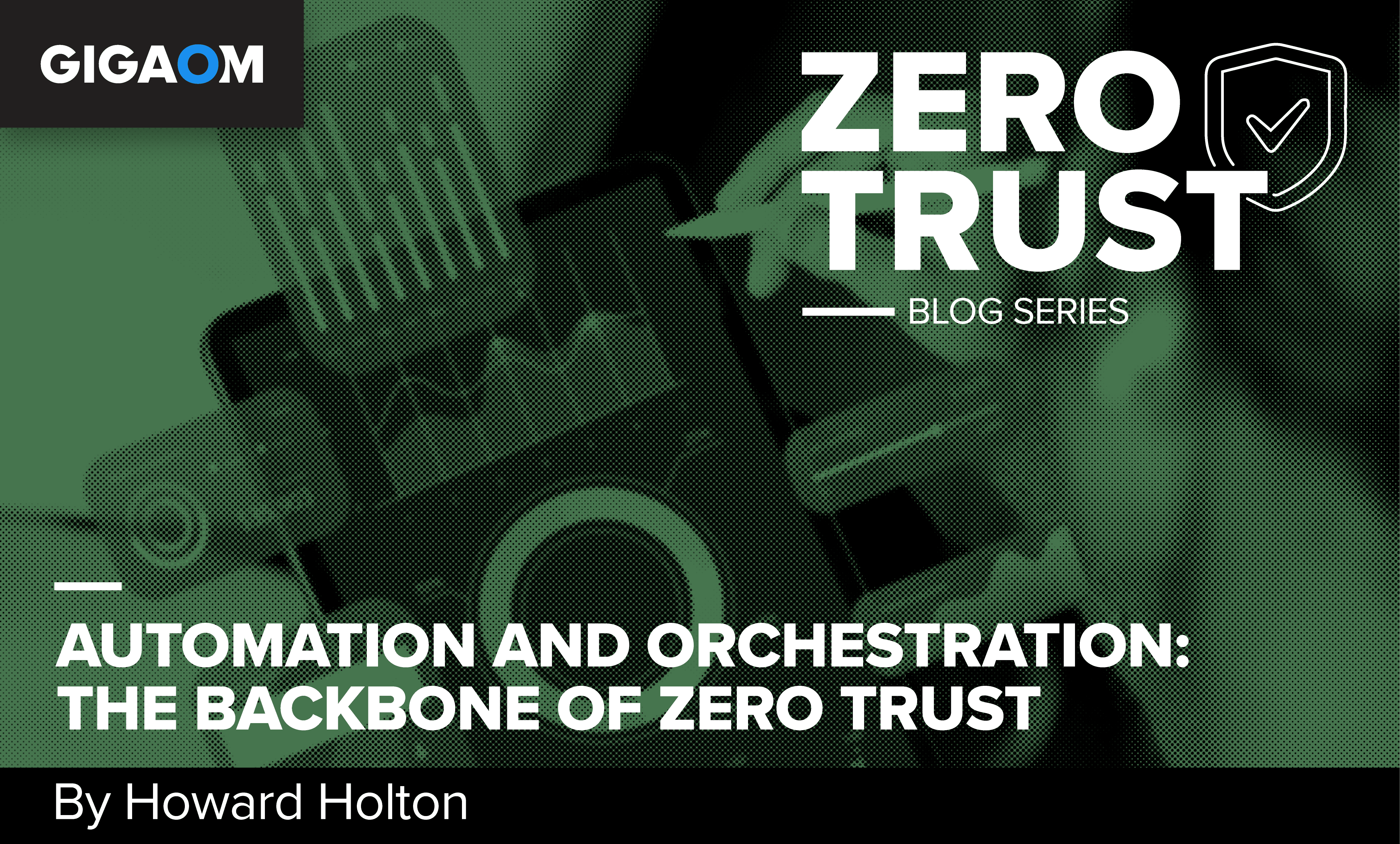 Automation and Orchestration: The Backbone of Zero Trust – The TechLead